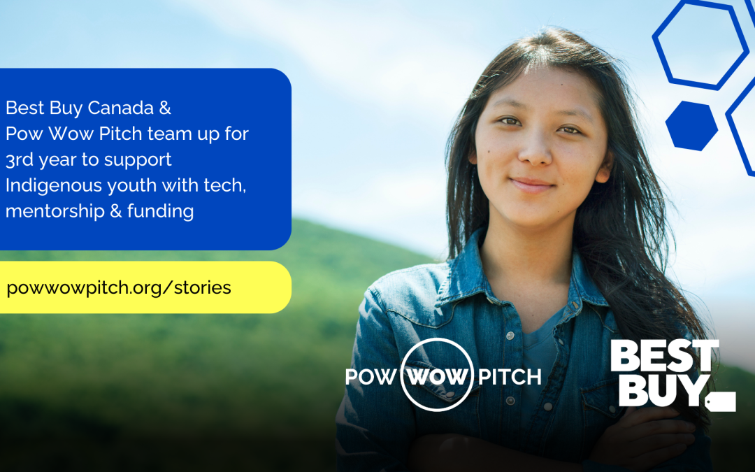 Best Buy Canada and Pow Wow Pitch partner to support Indigenous youth with Tech 4 Youth for third year