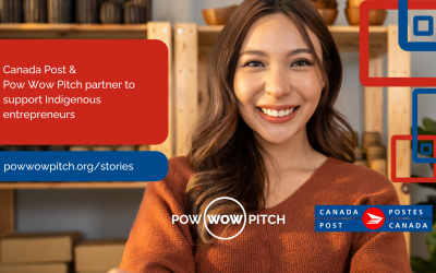 Canada Post and Pow Wow Pitch partner for a fifth year to uplift Indigenous entrepreneurs through mentorship