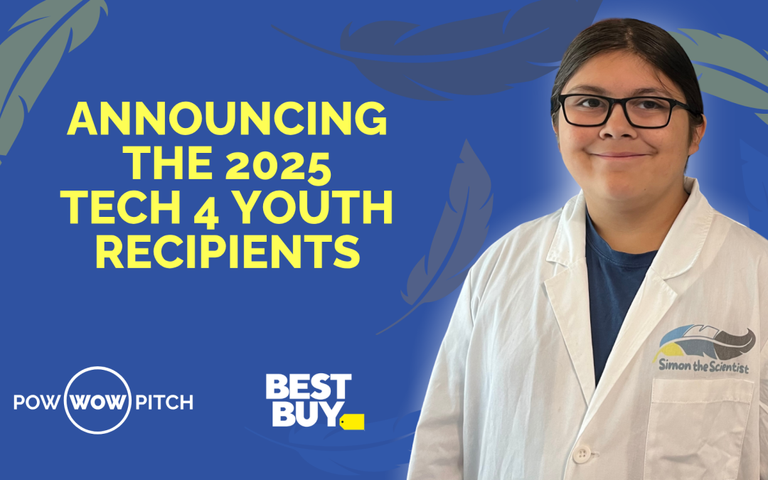 Pow Wow Pitch Announces 2025 Tech 4 Youth Technology Grant Recipients in Partnership with Best Buy Canada