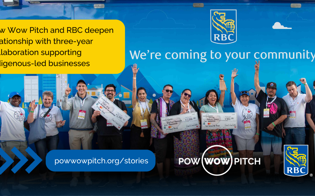 Pow Wow Pitch and RBC deepen relationship with three-year collaboration supporting Indigenous-led businesses