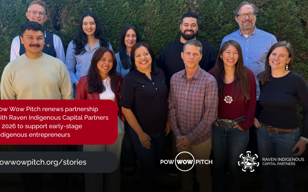 Pow Wow Pitch renews partnership with Raven Indigenous Capital Partners in 2026 to support early-stage Indigenous entrepreneurs
